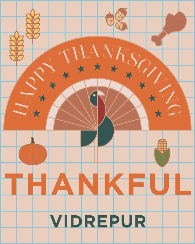 🌟 Happy Thanksgiving from VIDREPUR 🌟

This Thanksgiving, we want to take a moment to express our heartfelt gratitude to all of you—our amazing customers. Your unwavering support and trust in us mean the world, and we are incredibly thankful for the opportunity to serve you.

We wish you and your families a joyful and memorable Thanksgiving filled with love, laughter, and delicious food. 🦃🍂

Thank you for being a part of the VIDREPUR family. Here’s to continued growth, success, and partnership in the future!

With warmest wishes,

The VIDREPUR Team